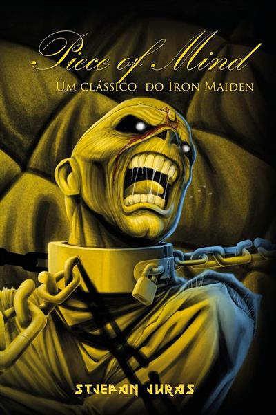 Iron Maiden Piece of Mind (Livro Capa Dura) : Livros : Loja Overload