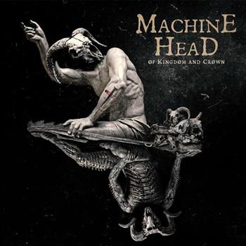 Machine Head - Of Kingdom And Crown (CD Novo Lacrado) : CDs : Loja