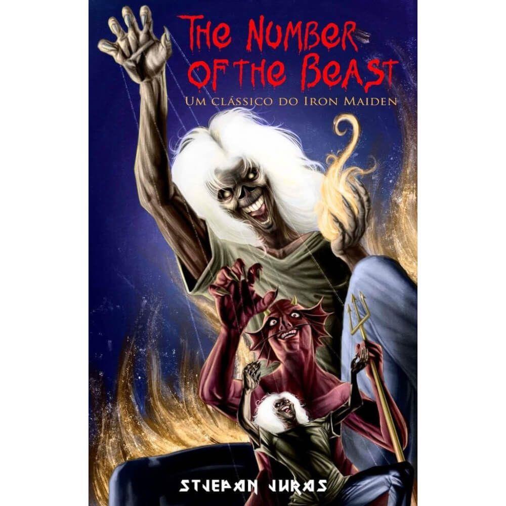 The Number of The Beast: Um Clássico do Iron Maiden (Livro