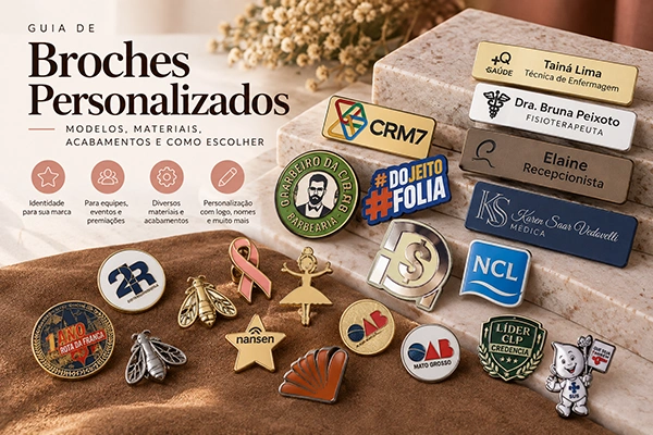 Guia de Broches Personalizados: modelos, materiais, acabamentos e como escolher