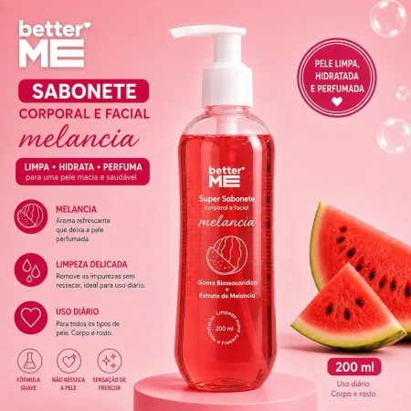 Super Sabonete Corporal e Facial Melancia - Better Me 200ml