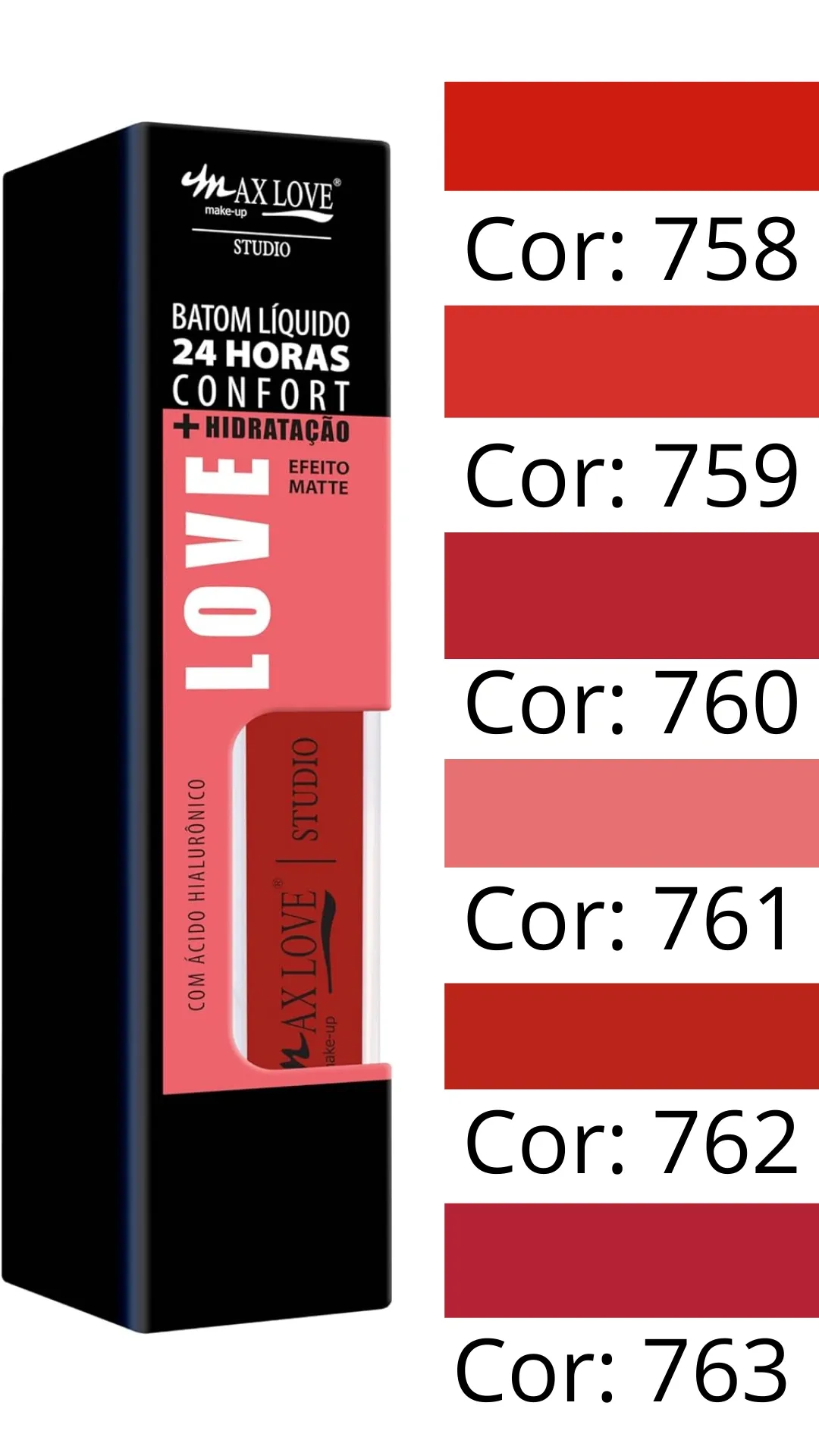 Batom Líquido 24h Max Love (Cor 758-763) : MARCAS - Max Love Make
