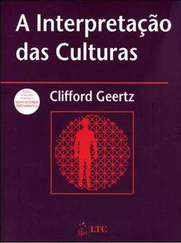 GEERTZ, C. A Interpretação das Culturas