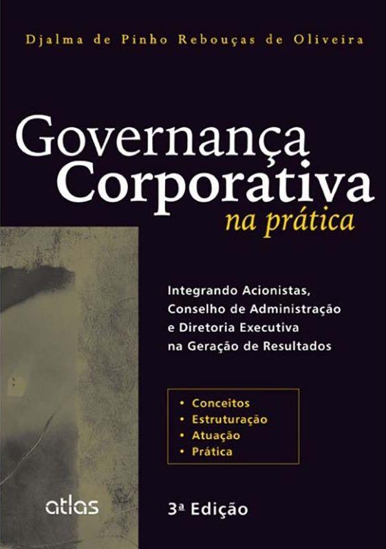 Governan A Corporativa Na Pr Tica