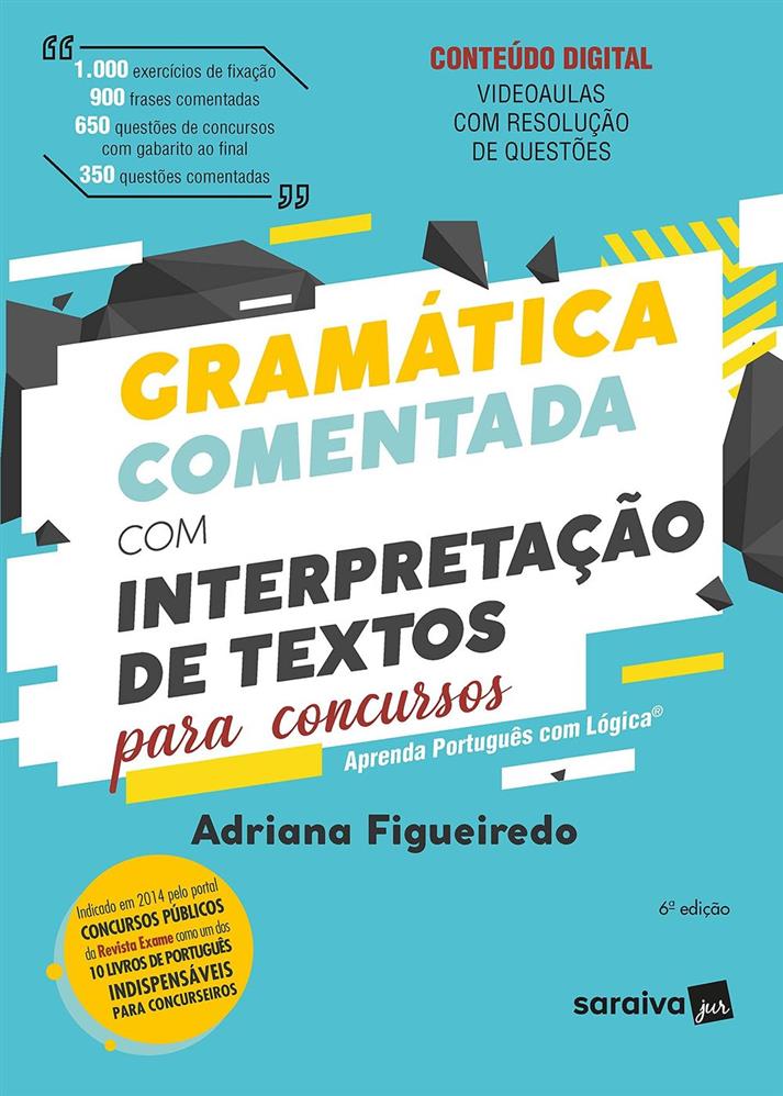 Gramática Comentada Com Interpretação De Textos Para Concursos 4087