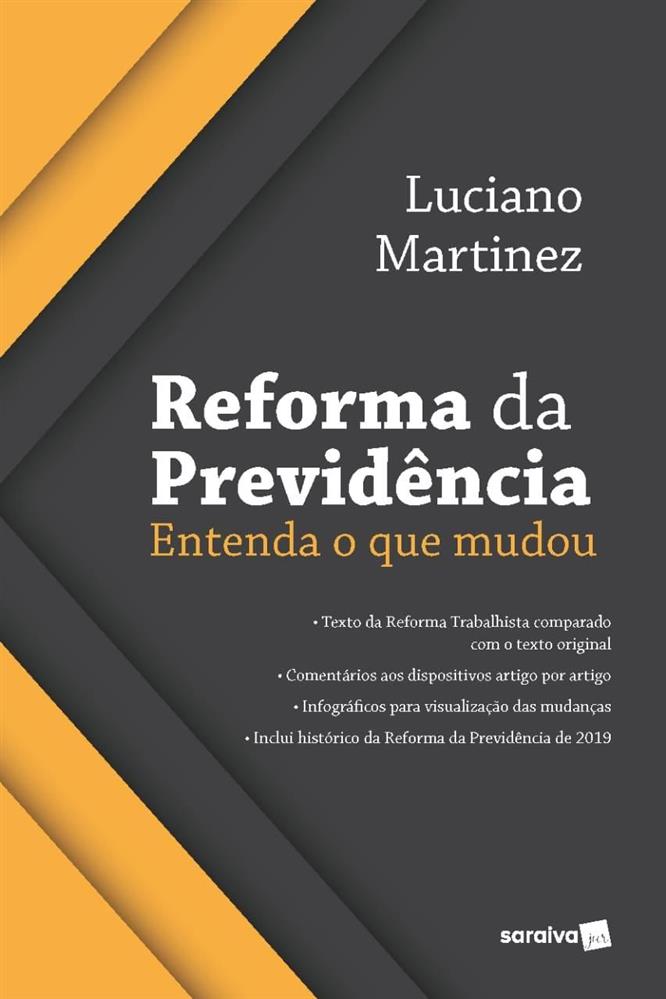 Reforma Da Previdência - Entenda O Que Mudou