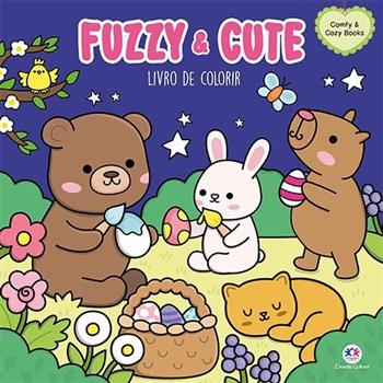 LIVRO DE COLORIR - FUZZY & CUTE - COMFY & COZY