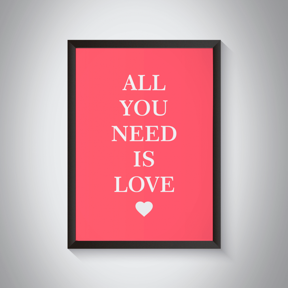 Quadro Love Is All We Need [Consegna gratuita] –