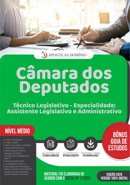 Apostila Câmara dos Deputados 2026 - Técnico Legislativo - Especialidade: Assistente Legislativo e Administrativo