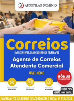 Apostila CORREIOS 2025 - Agente de Correios - Atendente Comercial