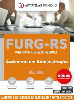 Apostila FURG/RS 2025 - Assistente em Administração
