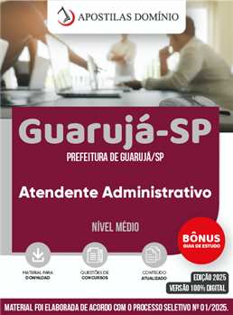 Apostila Prefeitura de Guarujá/SP 2025 - Atendente Administrativo