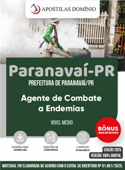 Apostila Prefeitura de Paranavaí/PR 2025 - Agente de Combate a Endemias