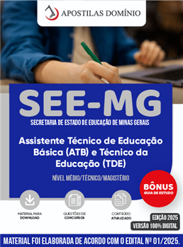 Apostila SEE-MG 2025 - Assistente Técnico de Educação Básica (ATB) e  Técnico da Educação (TDE)