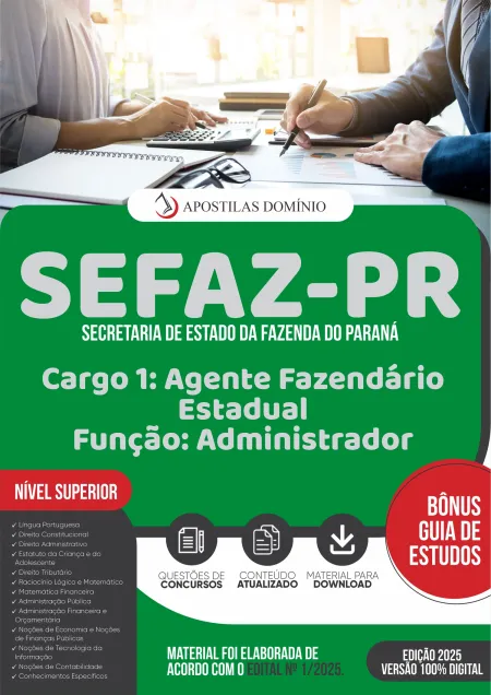 Apostila SEFAZ/PR 2025 - Agente Fazendário Estadual - Função: Administrador