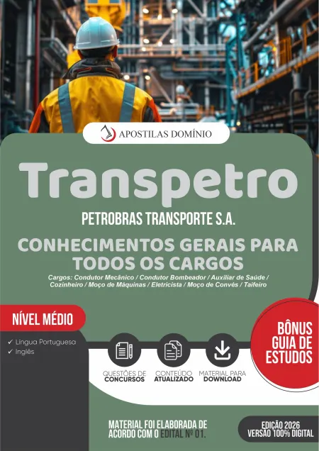 Apostila Transpetro 2026 - CONHECIMENTOS GERAIS PARA TODOS OS CARGOS