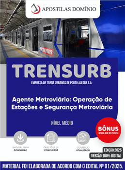 Apostila TRENSURB 2025 - Agente Metroviário: Operação de Estações e Segurança Metroviária
