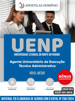 Apostila UENP 2025 - Agente Universitário de Execução - Técnico Administrativo