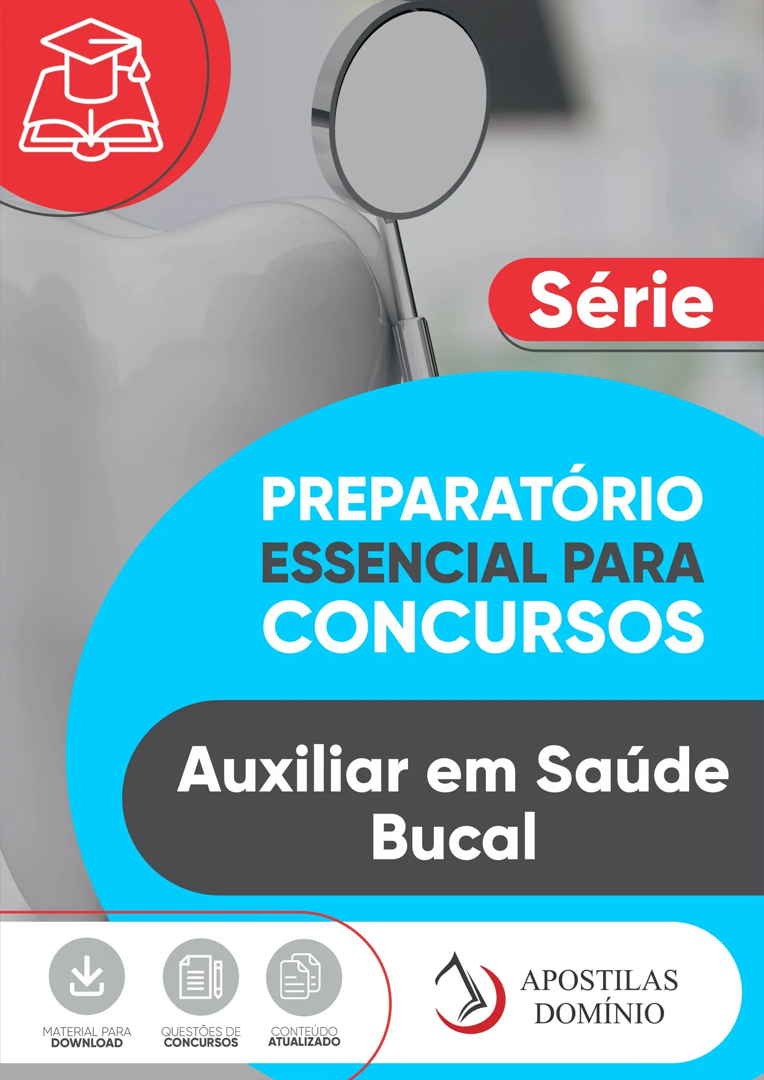 Apostila Auxiliar em Saúde Bucal Para Concursos Públicos