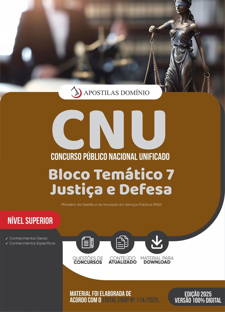 Apostila CNU 2025 - Bloco Temático 7 - Justiça e Defesa