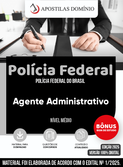 Apostila Polícia Federal 2025 - Agente Administrativo