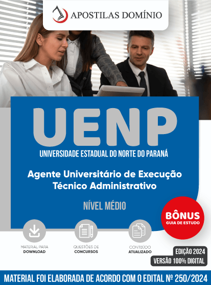 Apostila UENP 2025 - Agente Universitário de Execução - Técnico Administrativo